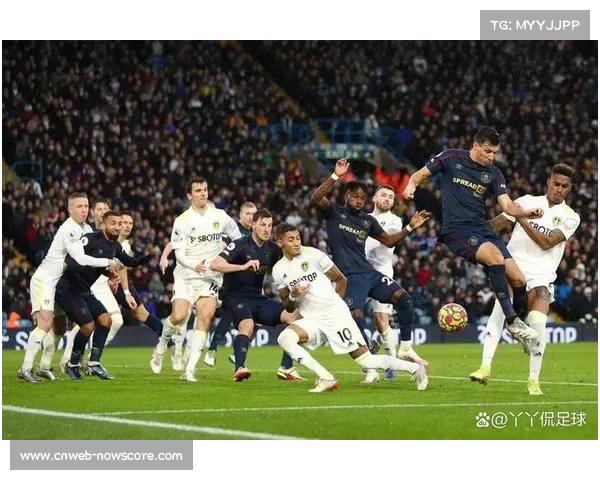 升班马的对决:利兹联与伯恩利保级之路分析 升班马的对决:利兹联与伯恩利保级之路分析